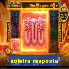 soletra resposta